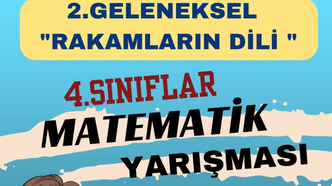 2.GELENEKSEL 'RAKAMLARIN DİLİ' MATEMATİK YARIŞMASI